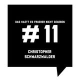 Christopher Schwarzwälder - Das haett es frueher nicht gegeben