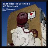 Bachelors Of Science & MC Soultrain Live @ Cassiopeia, Berlin 26.04.2013