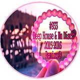Now Deep House& Nu Disco 2015-2016 Remixs®
