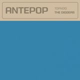 The Diggers Podcast No.10 – Antepop