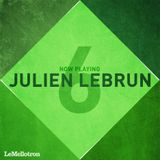 Now Playing #6 : Julien Lebrun