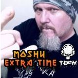 Moshy Extra Time - Two hour Metal cover Show TBFM Internet radio 15/1/2016