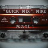 "Quick Mix" Mike Vol. 1 (Side A)