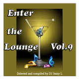 Enter The Lounge Vol. 9 - Breakbeat, Nu Jazz, Afro-Beat