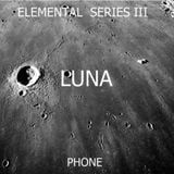 Fon- Luna //elemental series III (Oct 09)