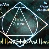 Especial HardStyle And HardCore Mix HardMix #001 9/03/2016 By: Cezar SZ (Aka Real Zound)