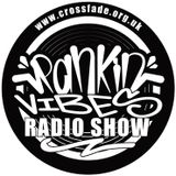 Rankin Vibes pon Crossfade.org.uk (08/08/2015)