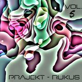 Prajekt - Rukus Vol. 5