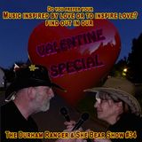 The Durham Ranger & She Bear Show #34 - Valentine Special