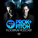 Prok & Fitch - Floorplay Podcast September 2013