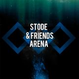 Stode & Friends Arena #015 (Hymne à la vie)