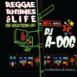A-Dog 'Reggae,Rhymes & Life' Side A