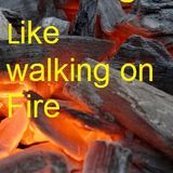Walking on Fire (Aug 2010)