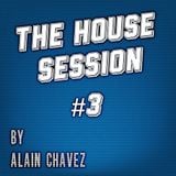 The House Session #3