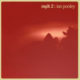 Melt 2 : Ian Pooley