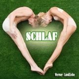 *** S C H L A F *** by Werner LandLiebe