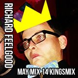 Richard Feelgood - May 14 Kingsmix