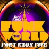 Fort Knox Five presents Funk The World 32
