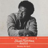THE BLUES KITCHEN RADIO: 04 APRIL 2016