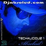 DJ ABSOLUD -Techaliciouz 1