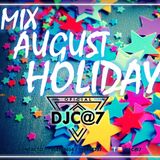 Mix August Holiday - Dj C@7
