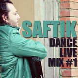 Deejay Saftik Dance LiveMix #1