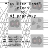 Sex with Bass mixed by pagowsky