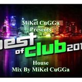 Mikel CuGGa presents Best Off Club House 2012