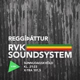 Reggíþáttur RVK Soundsystem #002 (FM Xtra 101,5 - 08.06.2014)