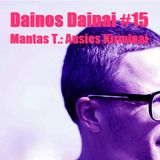 Dainos Dainai #15: Mantas T.: Ausies Kirminai