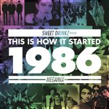Sweet Drinkz - This Is How It Started: 1986 MEGAMIX