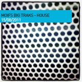 Moifs Big Traks - 150811 - House