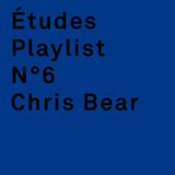 Etudes playlist N6 by Chris Bear