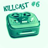 DA FUNKILLAZ - killcast #6