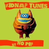 KIDNAP TUNES by NO POP aka dj EL'MA
