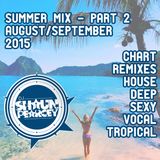 August/September 2015 Summer Mix - Part 2