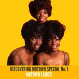 Discovering Motown Special: Motown Ladies