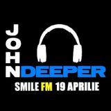 John Deeper @ SMILE FM - 19 Aprilie 2013 (HOUSE HITS)