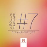 FRISSIONWAVE #7