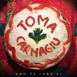 Toma Carnagiu - Unu pe lună 01