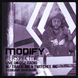 Modify Perspective - Live on Underground Soundz Radio - With Trafic MC & Twitchee Cordz MC - 26.02.1