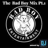 The Bad Boy Mix Pt.1