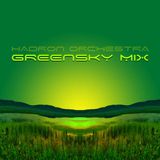 Special Guest: Hadron Orchestra - Green Sky Mix