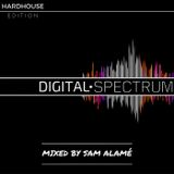Digital Spectrum : Hard House Edition - Mixed By Sam Alamé