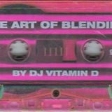 The Art Of Blending (Tape 1 Side A & B)
