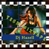 Dj Hazell Tech Mixtape