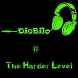 DieBilo @ The Harder Level