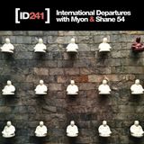 Myon & Shane 54 - International Departures Episode 241