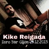Kike Reigada @ Zero Bar Gijón (29.12.2013)