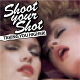 Shoot Your Shot Vol. 3